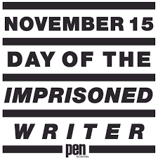 World Marks International Day Of The Imprisoned Writer