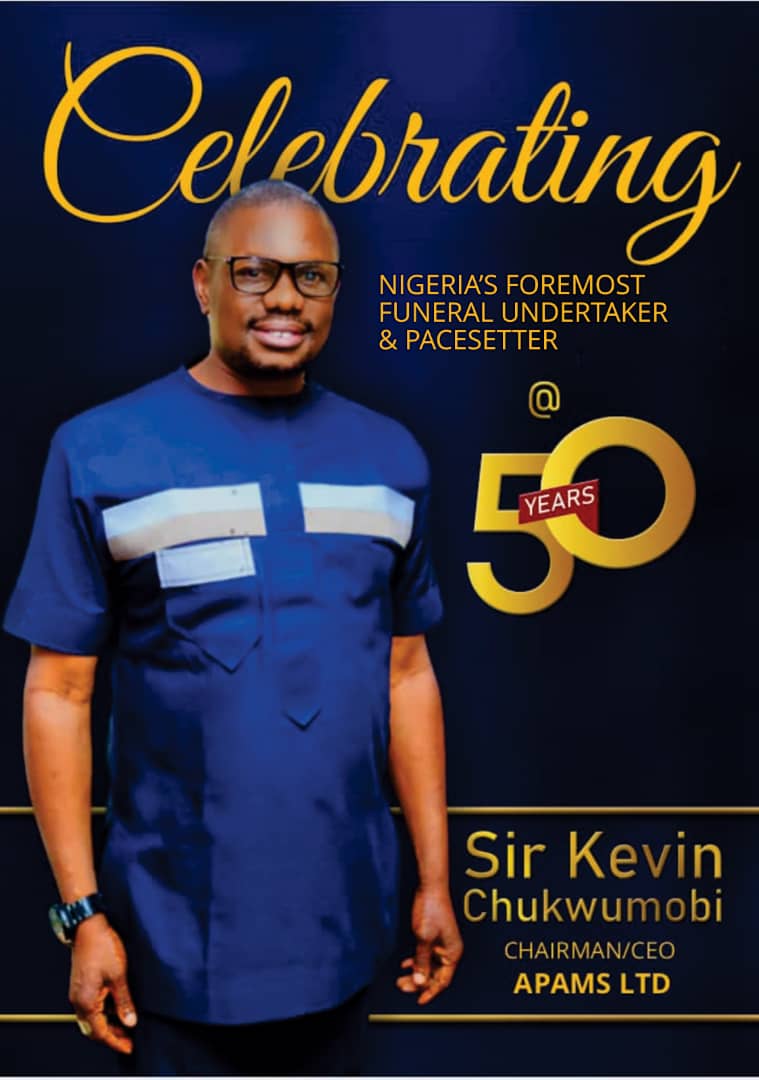 Commentary: Golden Birthday Of Sir Kelvin Chukwumobi(APAMS)