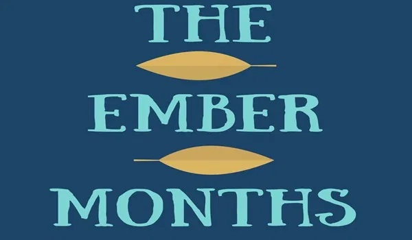 Commentary – The Ember Month Syndrome