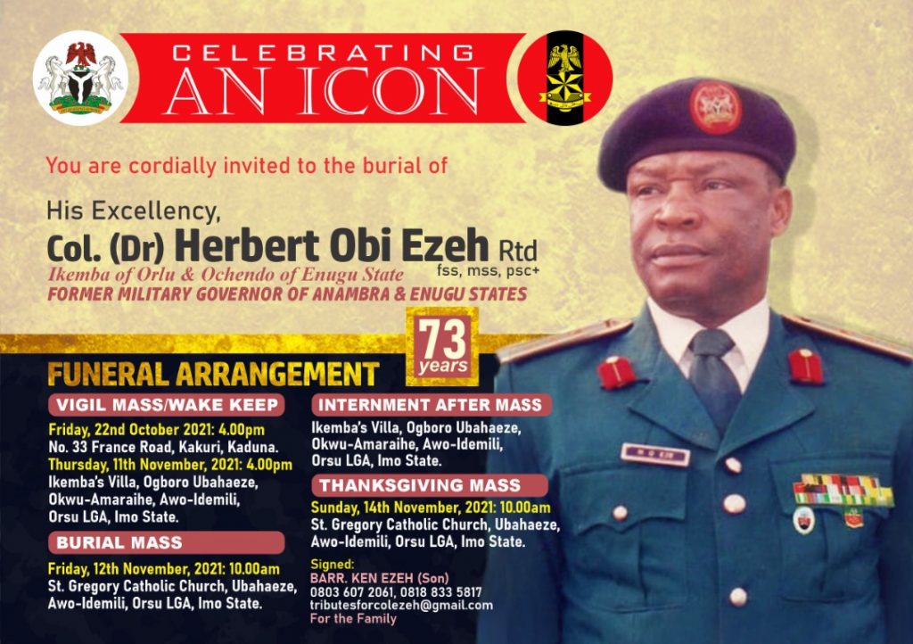 Former Military Governor of Anambra, Enugu States Col. Herbert Ezeh For Burial Friday,12th November