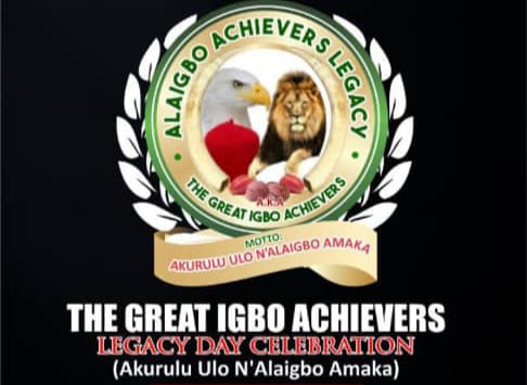 COMMENTARY: Great Igbo Achievers Advisory Council For Legacy Day Celebration